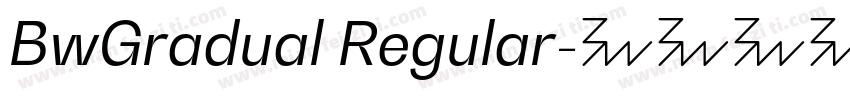 BwGradual Regular字体转换